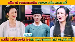 Trái Tim Người Chị - Trọn Bộ | Bán cả thanh xuân trong lầu xanh để kiếm tiền nuôi em ăn học