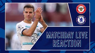 Brentford v Chelsea | All The Reaction! | Matchday Live