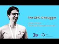 Rodrigo Mesquita - The GHC Debugger