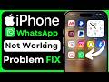 WhatsApp Not Working on iPhone Fix 2026 | WhatsApp Update Problem | iPhone Settings Guide