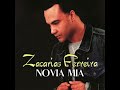 Zacarías Ferreira - Novia Mia (Audio Oficial)