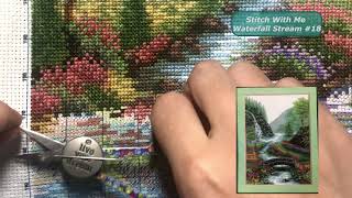 Flosstube #112 - Stitch With Me: Waterfall Stream (Part 18) [ASMR, No Talking]