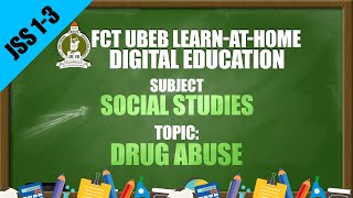 SOCIAL STUDIES (JSS 1-3) - DRUG ABUSE
