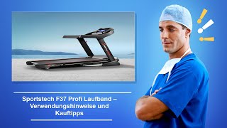 🚑 Sportstech F37 Profi Laufband – Verwendungshinweise und Kauftipps