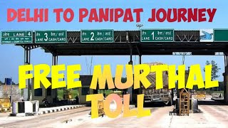 Free Murthal Toll # Delhi To Panipat