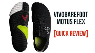 Vivobarefoot Motus Flex quick review