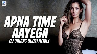 Apna Time Aayega (Remix) | DJ Chirag Dubai | Gully Boy | Ranveer Singh | Alia Bhatt | DIVINE
