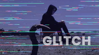 Glitch (Film Pendek Menggunakan HP)