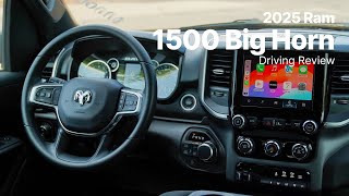 2025 RAM 1500 | Big Horn Trim | Driving Review