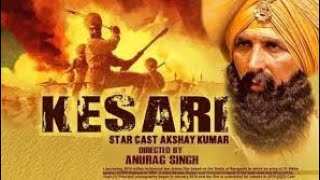 Kesari | Official Trailer | Akshay Kumar | Parineeti Chopra | Anurag Singh | 21st March| Raju Thana