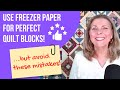 Foundation Piecing with Freezer Paper: FULL Tutorial!