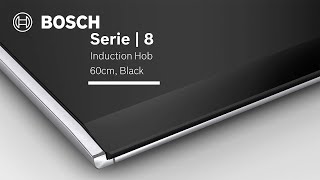 Bosch Series 8 Induction Hob, 60cm (PXE675DC1E) | Bosch Home Thailand