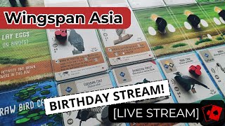 Birthday Live Stream - Wingspan Asia Playthrough