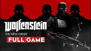WOLFENSTEIN The New Order - UBER Difficulty - Gameplay Walkthrough FULL GAME - No Commentary