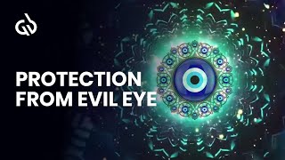 Evil Eye Protection Frequency: Remove & Clear Negative Energy