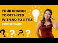 Your Chance to Get Hired with No to Little Experience | Kajea Vlogs