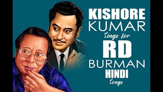 Kishore Kumar & R. D. Burman Hindi Song Collection | Top 100 of Kishore Kumar Sings for RD Burman
