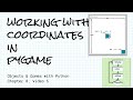 Put sprites where you want!  Coordinates with pygame; Objects & Games w/ Python Ch 8 Vid 5
