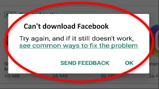 How To Fix Can't download Facebook App On Google Playstore Android & Ios