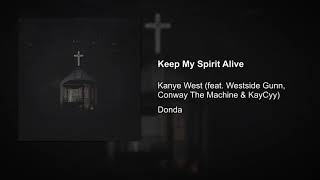 Kanye West - Keep My Spirit Alive but it’s how it should have sounded