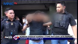 Polisi Tangkap 1 Penagih Utang, Tersangka Kasus Penyekapan Dirut Hotel - LIM 28/10