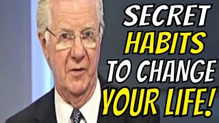 SECRET HABITS TO CHANGE YOUR LIFE - BOB PROCTOR
