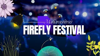 Exploring the Enchanting Fireflies Festival in Maharashtra | Bhandardara, Kothaligad, Siddhagad