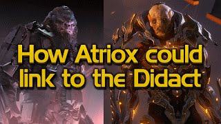 Let's discuss the links between Atriox and the Didact
