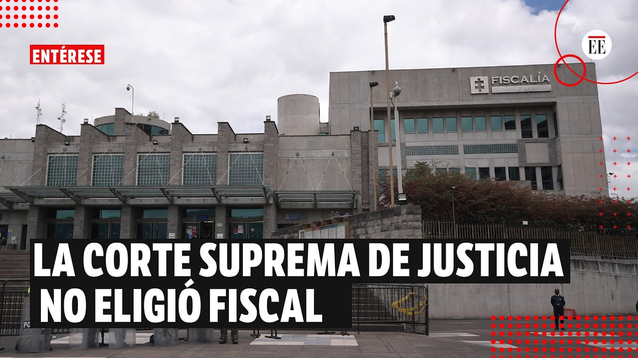 Corte Suprema No Eligió Fiscal Y Pospuso Nueva Votación Para Dentro De ...