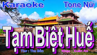 Karaoke Tạm Biệt Huế - Tone Nữ