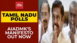 AIADMK Releases Poll Manifesto, Promises To Cut Fuel Prices \u0026 To Urge Centre To Drop CAA| Tamil Nadu