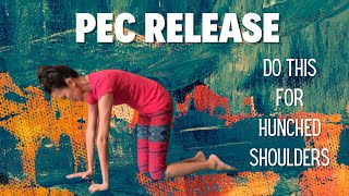 Pilates : Pec Release - Do this for the HUNCHED Shoulder!