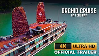 HA LONG BAY 🇻🇳 | OFFICIAL TRAILER | Orchid Classic Cruise