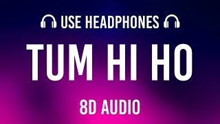 "Tum Hi Ho" Aashiqui 2 - 8D AUDIO With Lyrics | Aditya Roy Kapur, Shraddha Kapoor || 8D AUDIOS 19