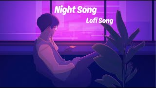 Night Sad Songs  | Lofi Song | Sleeping |  Broken Heart | Slowed + Reverb Mix | Hindi Bollywood