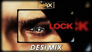 Lock Desi Remix Sidhu Moose Wala DJ MAX | Latest Songs Punjabi 2025