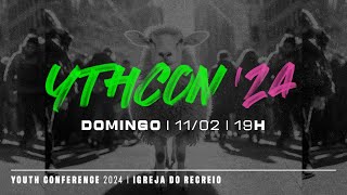 Youth Con 24 - Dia 2 - 19h / Igreja do Recreio