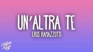 Eros Ramazzotti - Un'Altra Te