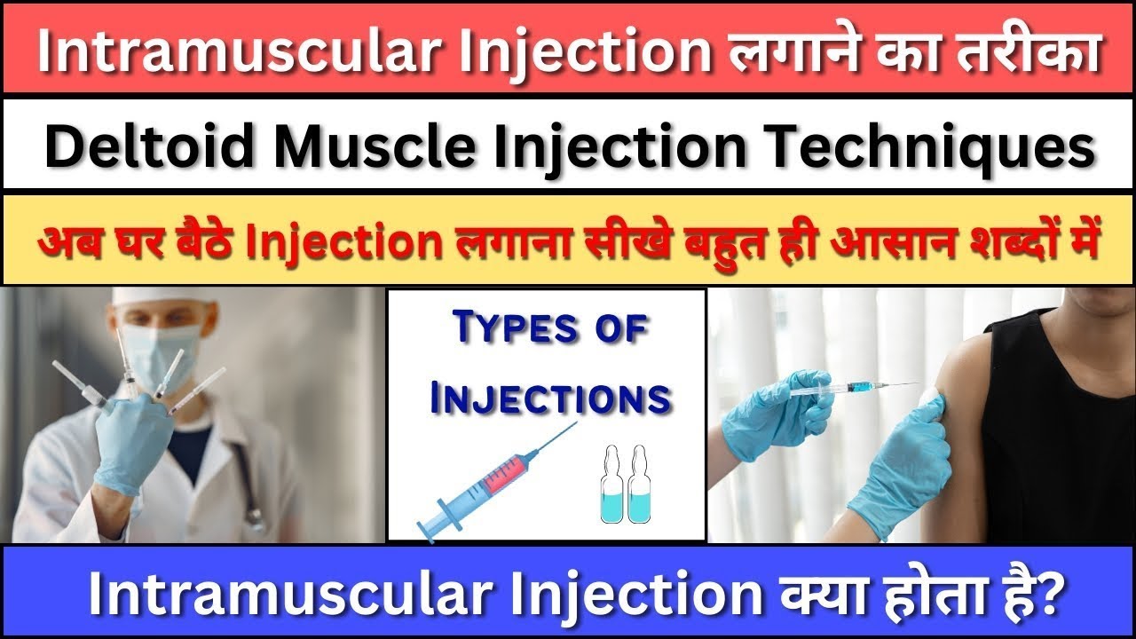 Intramuscular Injections Techniques On Deltoid | Easy Steps To Give ...