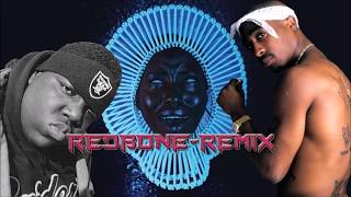 Childish Gambino - Redbone ( 2Pac & Notorious B.I.G Remix.)
