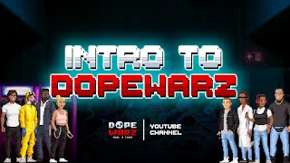 Intro to DopeWarz