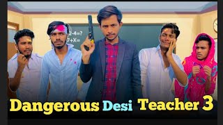 Dangerous Desi Teacher 3 | Bangla funnyvideo | BAD BROTHERS | It's Omor