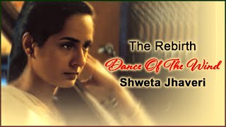 Dance of the Wind | Iconic Hindustani Classical Song by Shweta Jhaveri