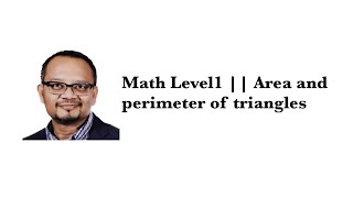 Math Level1 || Area and perimeter of triangles