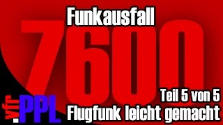 vfr.PPL - Flugfunk leicht gemacht - Teil 5/5 Funkausfall