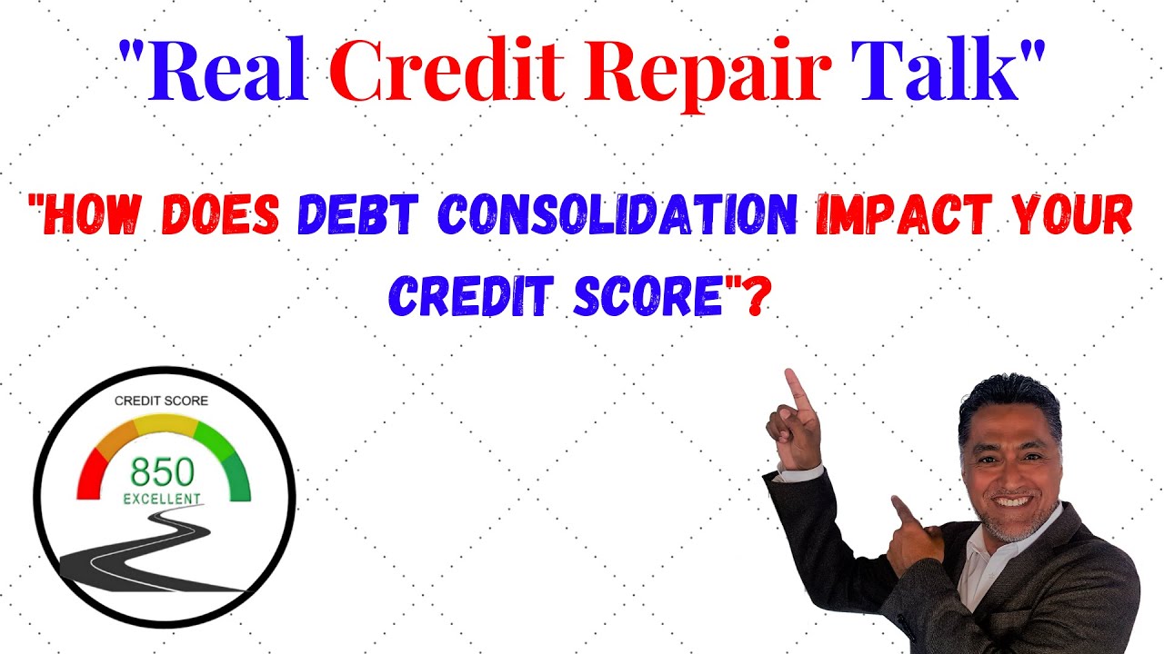 How Does Debt Consolidation Impact Your Credit Score? - YouTube