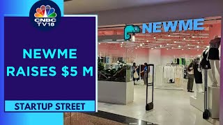 Fast Fashion Brand 'Newme' Bags $5 M Led By Fireside Ventures | CNBC TV18