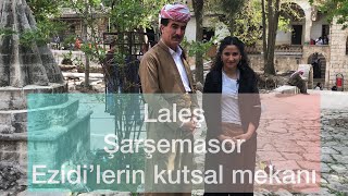 Kürdistan’da Gezilecek Yerler | Ezidiler |Ezidilerin Kutsal Mekanı Laleş | Çarşema Sor | Beyta Laleş