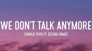 Download Lagu Charlie Puth ft Selena Gomez We Don t Talk Anymore... MP3 Gratis