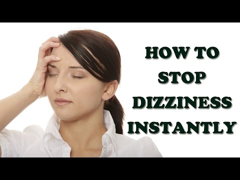Dizziness and Vertigo - How to Stop Dizziness Instantly - Dizziness Treatment Dizziness and Vertigo - How to Stop Dizziness Instantly - Dizziness Treatment